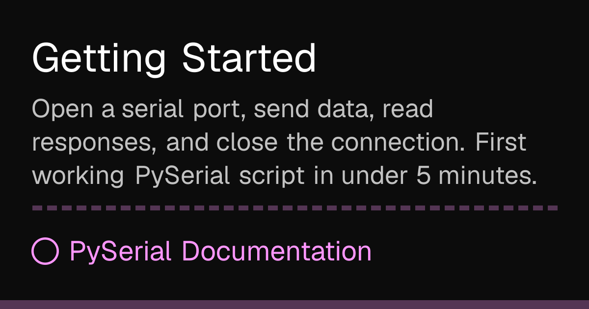 Getting Started | PySerial Docs