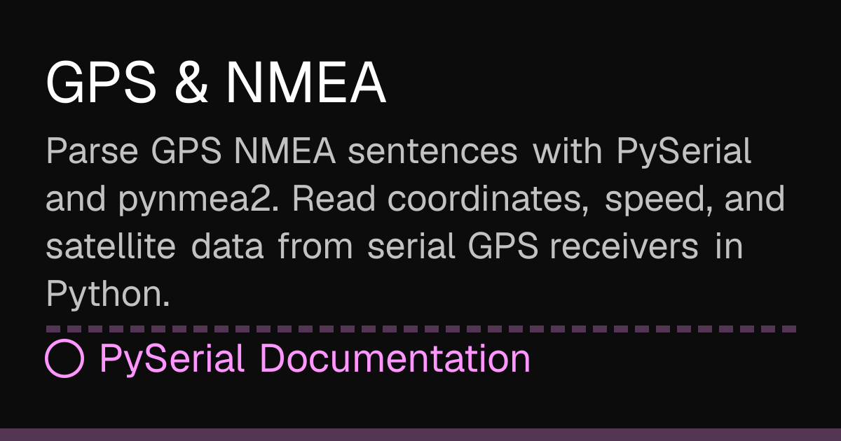 GPS & NMEA | PySerial Docs