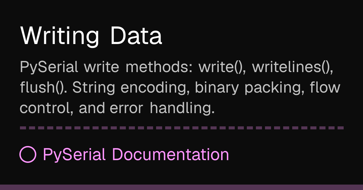 Writing Data | PySerial Docs